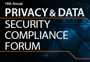 Privacy and Data Security Compliance Forum