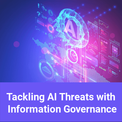 Tackling ChatGPT Threats with Information Governance